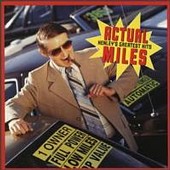 ACTUAL MILES /HENLEY'S GREATEST HITS