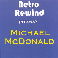 RETRO REWIND. COM MICHAEL MCDONALD LIVE