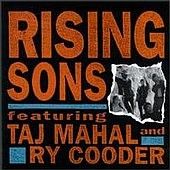 RISING SONS Featuring TAJ MAHAL And RY COODER