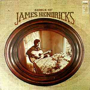 SONGS OF JAMES HENDRICKS