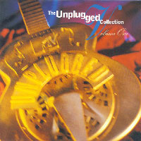 The Unplugged Collection Volume 1